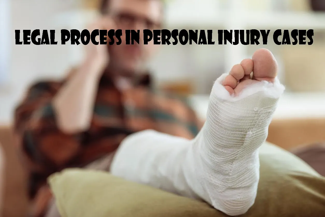 Legal Process In Personal Injury Cases